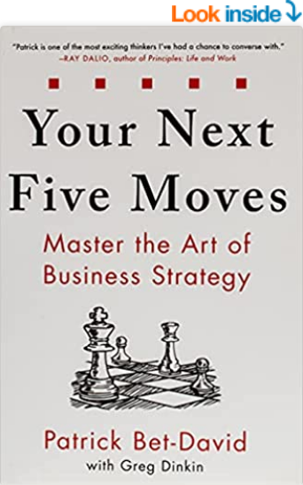 Your Next Five Moves: Master the Art of Business Strategy by Patrick Bet-David