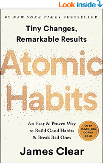 Atomic Habits: An Easy & Proven Way to Build Good Habits & Break Bad Ones by James Clear